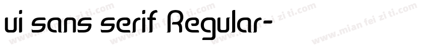 ui sans serif Regular字体转换